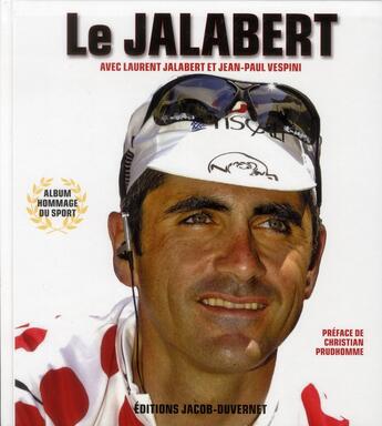 Couverture du livre « Le Jalabert » de Laurent Jalabert aux éditions Jacob-duvernet