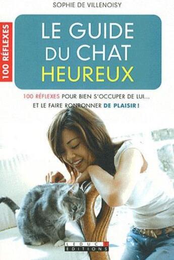 Couverture du livre « Le guide du chat heureux » de Villenoisy (De) S. aux éditions Leduc