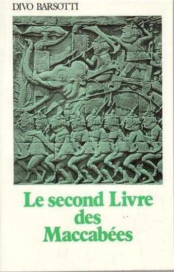 Couverture du livre « Le second Livre des Maccabées » de Divo Barsotti aux éditions Tequi