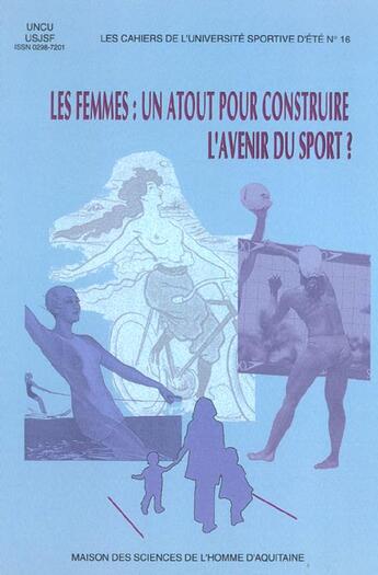 Couverture du livre « Femmes (les). un atout pour construire l'avenir du sport ? » de  aux éditions Maison Sciences De L'homme D'aquitaine