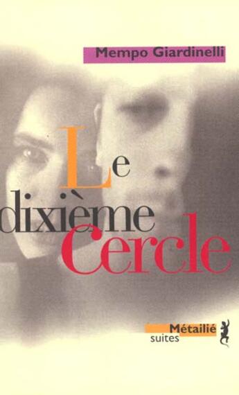 Couverture du livre « Le dixieme cercle t.23 » de Mempo Giardinelli aux éditions Metailie