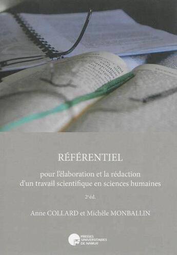 Couverture du livre « Referentiel pour l elaboration et la redaction d un travail scientifique en sciences humaines » de A. Collard Et M. Mon aux éditions Pu De Namur