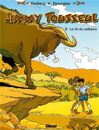 Couverture du livre « Les nouvelles aventures de Jimmy Tousseul Tome 6 ; la loi du solitaire » de Benoit Despas et Daniel Desorgher et Stephen Desberg aux éditions Glenat