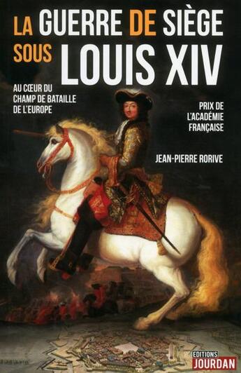 Couverture du livre « La guerre de siege sous louis xiv » de Rorive Jean-Pierre aux éditions Jourdan