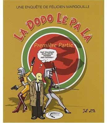 Couverture du livre « La dodo le pa la t.1 » de Wesh Jef aux éditions Orphie