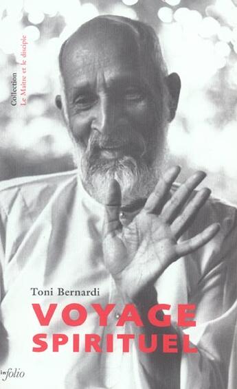 Couverture du livre « Voyage spirituel » de Toni Bernardi aux éditions Infolio