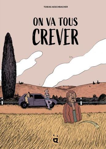 Couverture du livre « On va tous crever » de Tobias Aeschbacher aux éditions Helvetiq