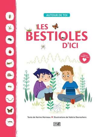 Couverture du livre « Les bestioles d'ici » de Morneau Karine aux éditions Marcel Didier