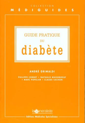 Couverture du livre « Guide pratique du diabete » de Grimaldi aux éditions Mmi