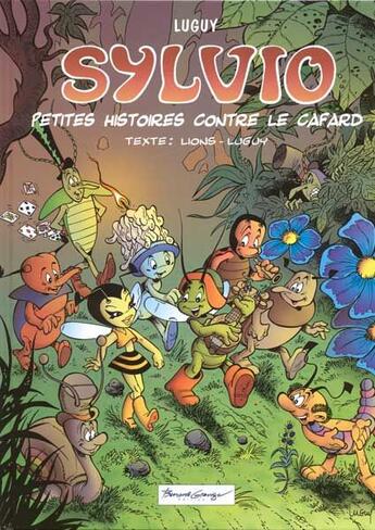 Couverture du livre « Sylvio t.1 ; petites histoires contre le cafard » de Philippe Luguy et Gilbert Lions aux éditions Bernard Grange