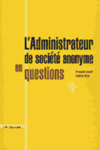 Couverture du livre « L'administrateur de société anonyme en questions » de Francois Lenoir et Gabriel Oziel aux éditions Soficom