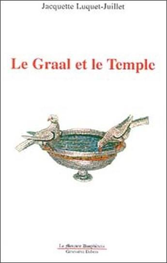 Couverture du livre « Le graal et le temple » de Luquet-Juillet J. aux éditions Mercure Dauphinois