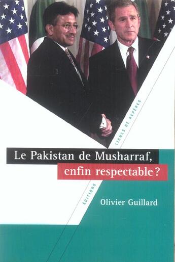 Couverture du livre « Pakistan de musharraf respectable ? » de Guillard aux éditions Lignes De Reperes