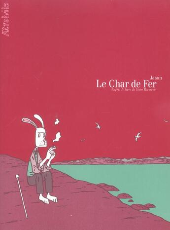 Couverture du livre « Le char de fer » de Jason aux éditions Atrabile