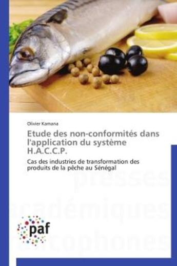 Couverture du livre « Étude des non-conformites dans l'application du système H.A.C.C.P. » de Olivier Kamana aux éditions Presses Academiques Francophones