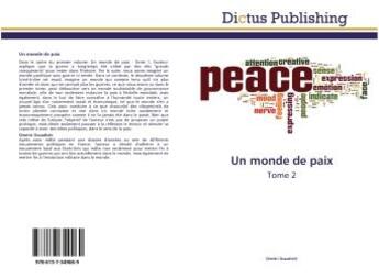 Couverture du livre « Un monde de paix t.2 » de Dimitri Ossadtchi aux éditions Dictus