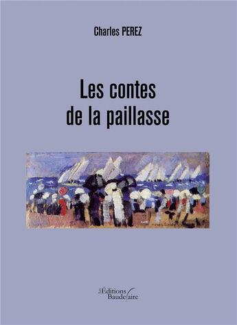 Couverture du livre « Les contes de la paillasse » de Charles Perez aux éditions Baudelaire