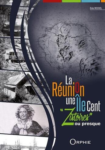 Couverture du livre « La Réunion une île cent 