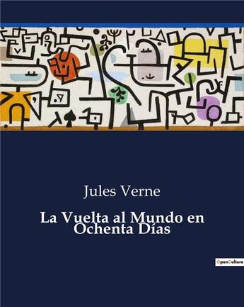 Couverture du livre « La Vuelta al Mundo en Ochenta Dias » de Jules Verne aux éditions Culturea