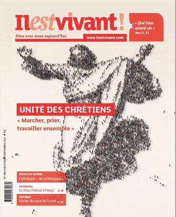 Couverture du livre « N 356 - l'unite des chretiens - juillet/aout/septembre 2022 - comment avancera ? - edition illustree » de Il Est Vivant aux éditions Il Est Vivant