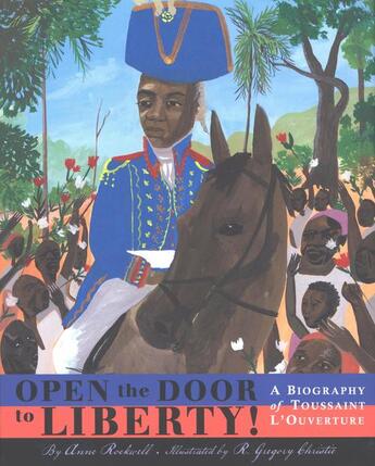 Couverture du livre « Open the Door to Liberty » de Rockwell Anne aux éditions Houghton Mifflin Harcourt