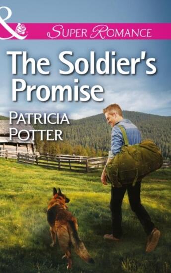 Couverture du livre « The Soldier's Promise (Mills & Boon Superromance) » de Patricia Potter aux éditions Mills & Boon Series