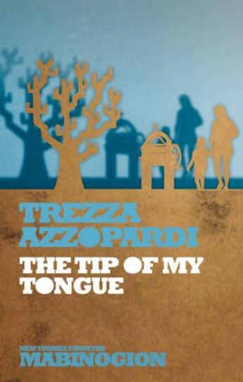 Couverture du livre « The Tip of My Tongue » de Trezza Azzopardi aux éditions Seren Books Digital