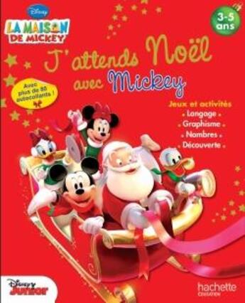 Couverture du livre « La maison de Mickey ; je prépare Noël avec Mickey » de Disney aux éditions Hachette Education