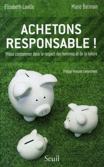 Couverture du livre « Achetons responsable » de Balmain/Laville aux éditions Seuil