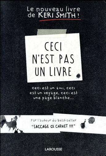 Couverture du livre « Ceci n'est pas un livre » de Keri Smith aux éditions Larousse