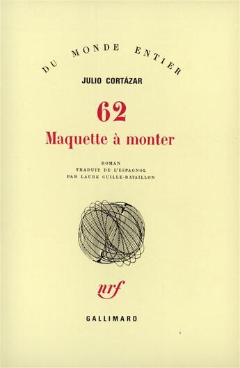 Couverture du livre « 62 maquette a monter » de Julio Cortazar aux éditions Gallimard