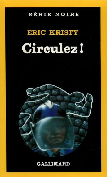 Couverture du livre « Circulez ! » de Eric Kristy aux éditions Gallimard