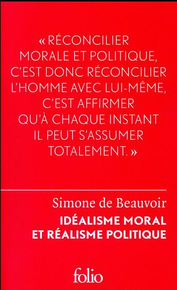 Couverture du livre « Idéalisme moral et réalisme politique » de Simone De Beauvoir aux éditions Folio