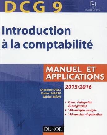 Couverture du livre « Dcg 9 ; introduction à la comptabilité (7e édition) » de Charlotte Disle et Robert Maeso et Michel Meau aux éditions Dunod