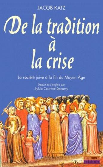 Couverture du livre « De la tradition a la crise » de Jacob Katz aux éditions Cerf