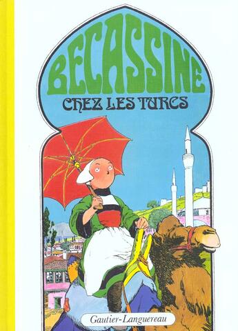 Couverture du livre « Bécassine chez les turcs » de Caumery et Joseph-Porphyre Pinchon aux éditions Gautier Languereau