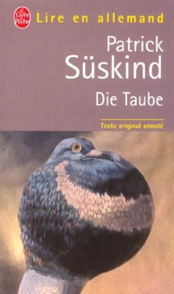 Couverture du livre « Die taube » de Patrick Suskind aux éditions Le Livre De Poche