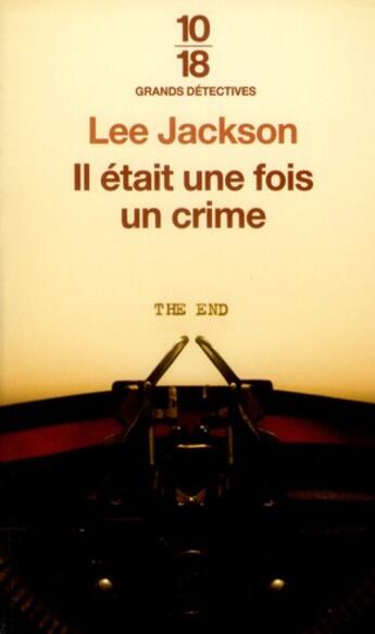 Couverture du livre « Il était une fois un crime » de Lee Jackson aux éditions 10/18