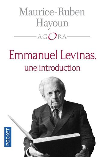 Couverture du livre « Emmanuel Levinas, une introduction » de Maurice-Ruben Hayoun aux éditions Pocket