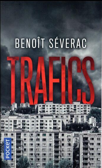 Couverture du livre « Trafics » de Benoit Severac aux éditions Pocket