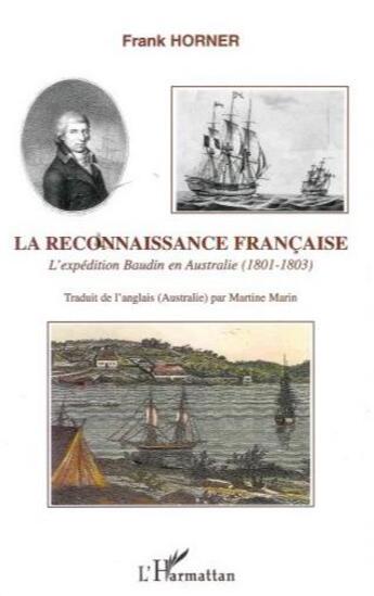 Couverture du livre « Reconnaissance française: expédition baudin en australie » de Frank Horner aux éditions L'harmattan