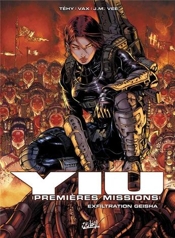 Couverture du livre « Yiu, premières missions Tome 5 ; Geisha » de Vee et Tehy et Vax aux éditions Soleil