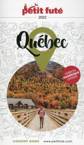 Couverture du livre « GUIDE PETIT FUTE ; COUNTRY GUIDE : Québec (édition 2022) » de Collectif Petit Fute aux éditions Le Petit Fute