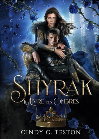 Couverture du livre « Shyrak : Le Livre des Ombres » de Cindy C. Teston aux éditions Books On Demand