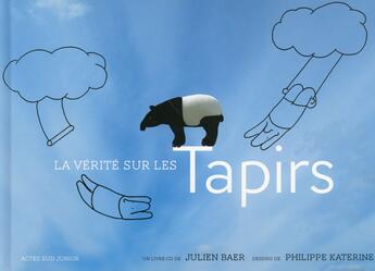 Couverture du livre « La vérité sur les tapirs » de Julien Baer aux éditions Actes Sud Junior