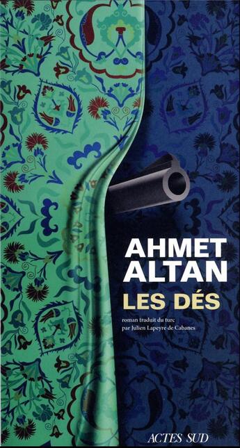 Couverture du livre « Les dés » de Ahmet Altan aux éditions Actes Sud