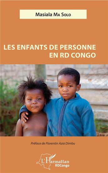 Couverture du livre « Les enfants de personne en RD Congo » de Masiala Ma Solo aux éditions L'harmattan