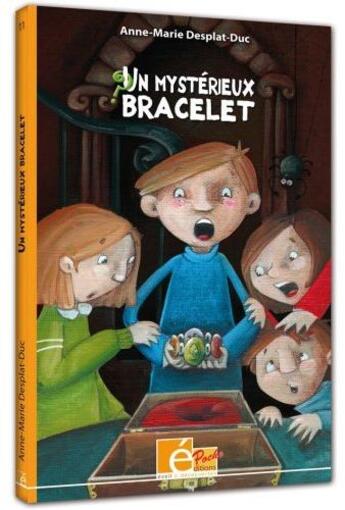 Couverture du livre « Un mystérieux bracelet » de Desplat-Duc aux éditions Eveil Et Decouvertes