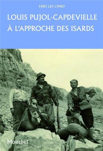 Couverture du livre « À l'approche des isards » de Pujol-Capdevielle aux éditions Montbel