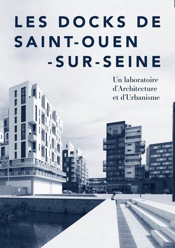 Couverture du livre « L'amenagement des docks de saint-ouen » de Maryse Quinton aux éditions Archibooks